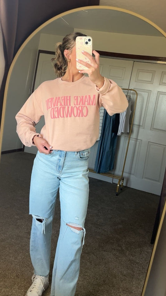 Make Heaven Crowded Sweatshirt-Pink