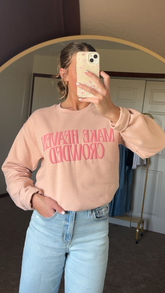 Make Heaven Crowded Sweatshirt-Pink